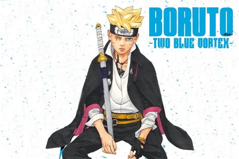 Boruto Two Blue Vortex Chapter 3: The Full Power Of。